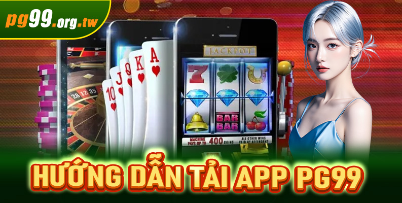 Tải app PG99